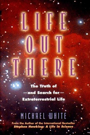 Life out there by Michael White