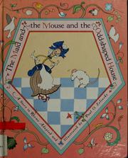 Cover of: The maid and the mouse and the odd-shaped house: a story in rhyme