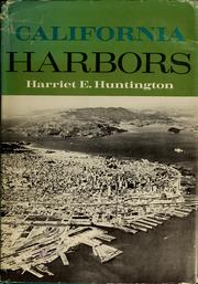 Cover of: California harbors. by Harriet E. Huntington