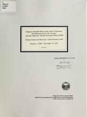 Cover of: Analysis and evaluation of claims processing for the period January 1, 2002 through December 31, 2003 administered by Blue Cross Blue Shield of Montana by Wolcott & Associates, Wolcott & Associates