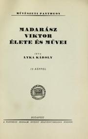 Cover of: Madarász Viktor, élete és művei