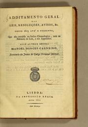 Cover of: Additamento geral das leis, resoluções, avisos, &c. desde 1603 até o presente by Manuel Borges Carneiro