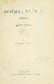 Cover of: Szatmári György primás, 1457-1524