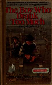 Cover of: The boy who drank too much by Shep Greene, Shep Greene