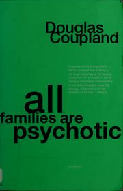 Cover of: All Families are Psychotic by Douglas Coupland