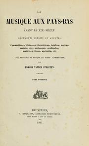 Cover of: La musique aux Pays-Bas avant le 19e siècle by Edmond vander Straeten