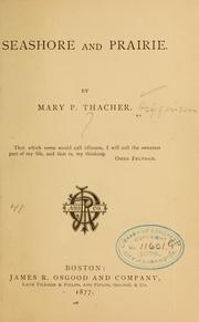 Cover of: Seashore and prairie. by Mary Potter Thacher Higginson