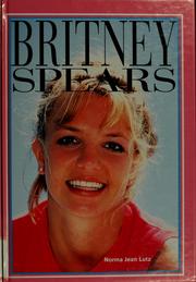 Cover of: Britney Spears by Norma Jean Lutz, Norma Jean Lutz