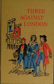 Cover of: Three against London by Rachel M. Varble
