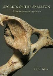 Cover of: Secrets of the skeleton: form in metamorphosis