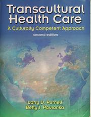 Transcultural health care by Larry D. Purnell, Betty J. Paulanka