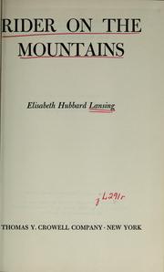 Cover of: Rider on the mountains by Elisabeth Hubbard Lansing