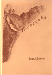 Cover of: Theosophy: An Introduction to the Supersensible Knowledge of the World and the Destination of Man