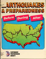 Cover of: Earthquakes and preparedness by Earthquake Preparedness Society, Earthquake Preparedness Society