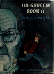 Cover of: The ghost in Room 11 by Betty Ren Wright