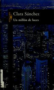 Cover of: Un millón de luces by Clara Sánchez