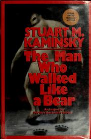 Cover of: The man who walked like a bear: an Inspector Porfiry Rostnikov novel