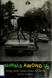 Cover of: Animals Among Us: Living With Suburban Wildlife