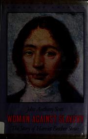 Cover of: Woman against slavery by John Anthony Scott