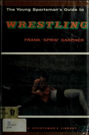 Cover of: The young sportsman's guide to wrestling