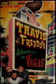 Cover of: Travis  &  Freddy's Adventures in Vegas by Paul Hoppe, Henry Johnson