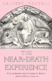 Cover of: The near-death experience: in the light of scientific research and the spiritual science of Rudolf Steiner