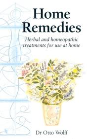 Cover of: Home Remedies: Herbal and Homeopathic Treatments for Use at Home