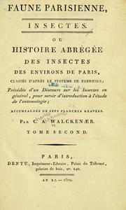 Cover of: Faune parisienne, insectes, ou, Histoire abrégée des insectes des environs de Paris by C. A. Walckenaer