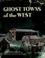 Cover of: Ghost towns of the west.