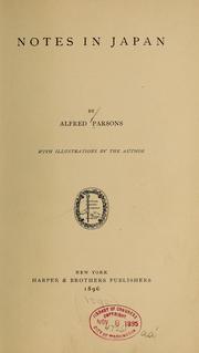 Cover of: Notes in Japan by Alfred Parsons