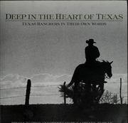 Cover of: Deep in the heart of Texas: Texas ranchers in their own words