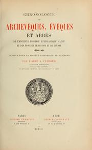 Cover of: Chronologie des archevêques, évêques et abbés de l'ancienne Province ecclésiastique d'Auch et des diocèses de Condom et de Lombez, 1300-1801