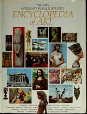 Cover of: New international illustrated encyclopedia of art. by Sir John Rothenstein