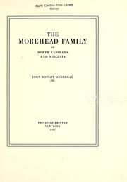 Cover of: The Morehead family of North Carolina and Virginia by Joseph M. Morehead