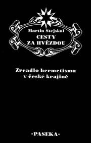 Cover of: Cesty za hvězdou by Martin Stejskal