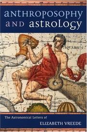 Cover of: Anthroposophy and Astrology : The Astronomical Letters of Elizabeth Vreede