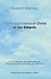 Cover of: The reappearance of Christ in the etheric: selected lectures