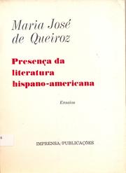 Cover of: Presença da literatura hispano-americana by Maria José de Queiroz