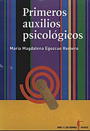 Cover of: Primeros auxilios psicológicos by María Magdalena Egozcue Romero