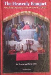 The Heavenly Banquet by Father Emmanuel Hatzidakis