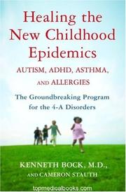 Healing the new childhood epidemics by Kenneth Bock, Cameron Stauth