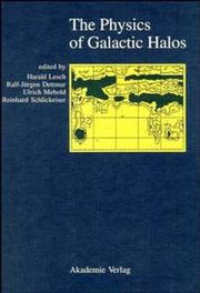 Cover of: Physics of Galactic Halos: Proceedings of the 156th We-Heraeus Seminar, Bad Honnef, Germany, February 11-14, 1996