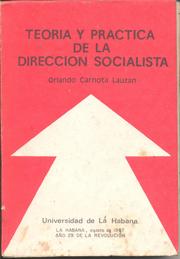 Cover of: Teoria y práctica de la dirección socialista