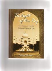 Twilight of the Raj by Brian Walker