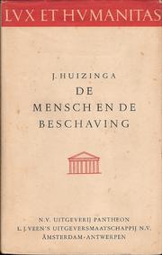 Cover of: De mensch en de beschaving by J. Huizinga ; vert. [uit het Duitsch]: E. Reinshagen-Huizinga