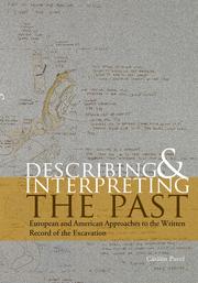 Cover of: Describing and Interpreting the Past: European and American Approaches to the Written Record of the Excavation