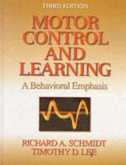 Cover of: Motor control and learning by Richard A. Schmidt, Richard A. Schmidt, Timothy Donald Lee, Richard A. Schmidt