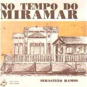 No tempo do Miramar by Sebastião Ramos