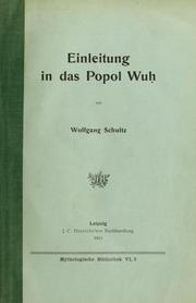 Cover of: Einleitung in das Popol wuh by Wolfgang Schultz, Wolfgang Schultz