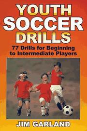 Youth soccer drills by Garland, Jim